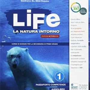 Solo Oggi Life. La natura intorno. Per la Scuola media. Con e-book. Con 2 espansioni online vol. 1