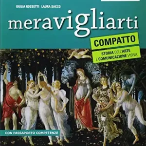 Reso Gratuito Meravigliarti. Compatto. Storia dell‘arte e comunicazione visiva. Per la Scuola media. Con e-book. Con espansione online