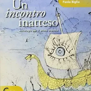 Prezzo Scontato Un incontro inatteso. Per le Scuole superiori. Con e-book. Con espansione online vol. 2