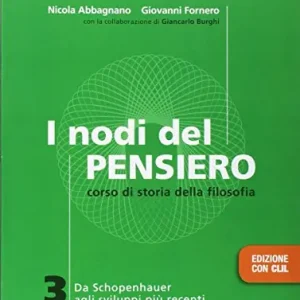 Compra Oggi Stesso I nodi del pensiero. Con CLIL. Per le Scuole superiori. Con e-book. Con espansione online vol. 3