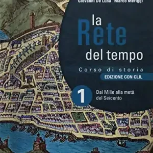 Super Prezzo La rete del tempo. Edizione con CLIL. Con Lezioni di cittadinanza e costituzione. Con Atlante geopolitico. Con History in English. Con Libro liquido. Con ITE (Atlante g vol. 1