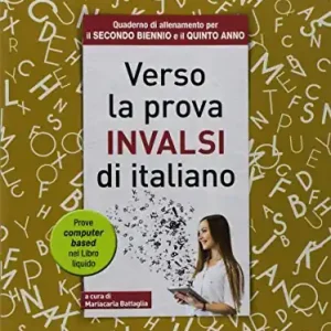 Verso la prova INVALSI di italiano. Per le Scuole superiori. Con espansione online Spedito Oggi