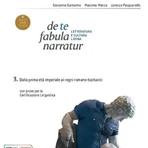 Soddisfatti O Rimborsati De te fabula narratur. Per le Scuole superiori. Con e-book. Con espansione online vol. 3
