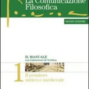 La comunicazione filosofica. Per il Liceo scientifico. Con espansione online vol. 1 Super Prezzo