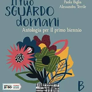 Il tuo sguardo domani. Per le Scuole superiori. Con e-book. Con espansione online vol. 2 Compra Adesso