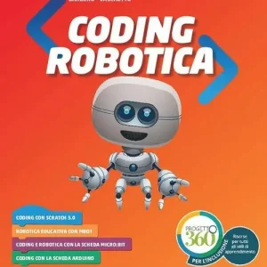 Coding e robotica. Per la Scuola media. Con e-book. Con espansione online Vendita Finale