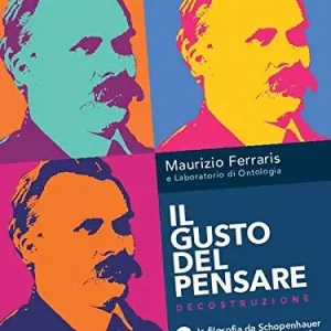 Il gusto del pensare. La filosofia dal Schopenhauer ai dibattiti contemporanei. Per le Scuole superiori. Con e-book. Con espansione online vol. 3 Prezzo Ridotto