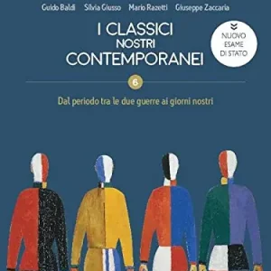 I classici nostri contemporanei. Nuovo esame di Stato. Per le Scuole superiori. Con e-book. Con espansione online vol. 3.6 Non Perdere