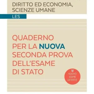 Diritto ed economia, scienze umane. Quaderno per la seconda prova dell‘esame di Stato. Con espansione online Spedito Oggi