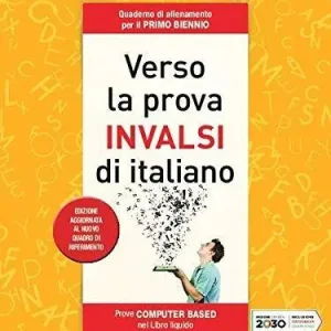 Verso la prova INVALSI di italiano. Edizione aggiornata al nuovo Quadro di riferimento. Quaderno di allenamento. Per il biennio delle Scuole superiori. Con e-book. C Compra Adesso