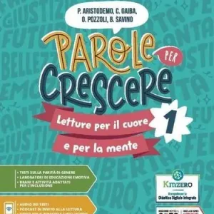 Promozione Parole per crescere. Letture per il cuore e per la mente. Con Quaderno, Mito ed Epica. Per la Scuola media. Con e-book. Con espansione online vol. 1