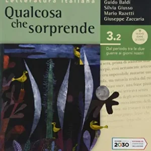 Scelto Dai Clienti Qualcosa che sorprende. Dal periodo tra le due guerre ai giorni nostri. Per le Scuole superiori. Con e-book. Con espansione online vol. 3.2