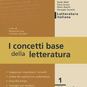 I concetti base della letteratura. Per le Scuole superiori. Con e-book. Con espansione online vol. 1 Soddisfatti O Rimborsati
