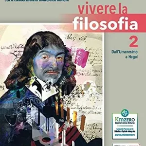 Quantità Limitata Vivere la filosofia. Per le Scuole superiori. Con e-book. Con espansione online vol. 2