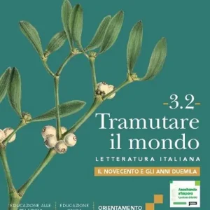 Tramutare il mondo. Per le Scuole superiori. Con e-book. Con espansione online vol. 3.2 Ordina Subito