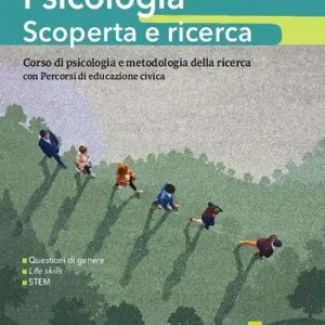 Compra Oggi Stesso Psicologia scoperta e ricerca. Corso di psicologia e metodologia della ricerca. Per le Scuole superiori. Con e-book. Con espansione online
