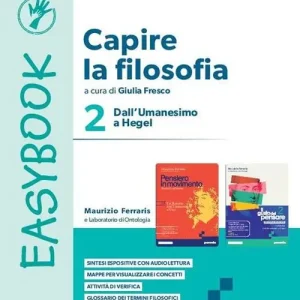 Sconto Capire la filosofia. Easybook. Per le Scuole superiori. Con e-book. Con espansione online vol. 2