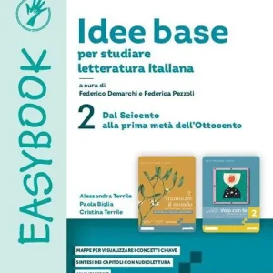 Ultimissimo Modello Idee base per studiare letteratura italiana. Easybook. Per le Scuole superiori. Con e-book. Con espansione online vol. 2