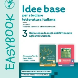 Idee base per studiare letteratura italiana. Easybook. Per le Scuole superiori. Con e-book. Con espansione online vol. 3 Solo Oggi