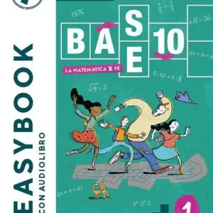 Esclusivo Base 10. La matematica per te. Easybook. Per la Scuola media. Con e-book. Con espansione online vol. 1