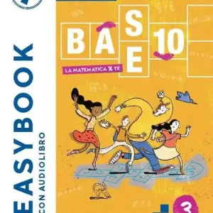 Base 10. La matematica per te. Easybook. Per la Scuola media. Con e-book. Con espansione online vol. 3 Prezzo Ridotto