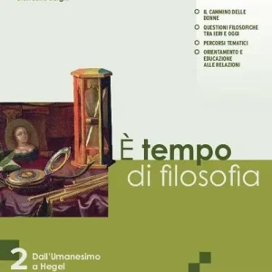 Esclusivo È tempo di filosofia. Per i Licei e gli Ist. magistrali. Con e-book. Con espansione online vol. 2