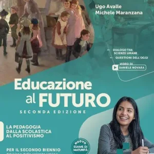 Educazione al futuro. Per le scuole superiori. Con e-book. Con espansione online vol. 1 Promozione