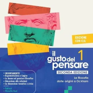 Affare Il gusto del pensare. Con Clil. Per le Scuole superiori. Con e-book. Con espansione online vol. 1