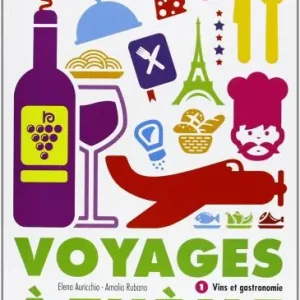 Voyages à thème. Vins et gastronomie. Con CD Audio Miglior Prezzo