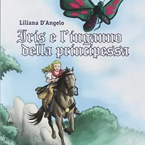 Prezzo Basso Iris e l‘inganno della principessa