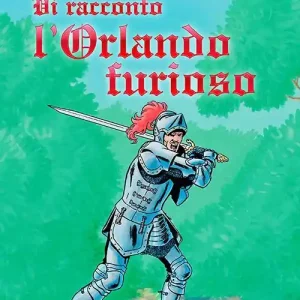 Vi racconto l‘Orlando furioso Ultima Occasione