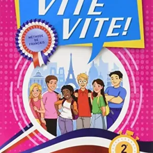 Vite vite! Méthode de Française. Per la Scuola media. Con e-book. Con espansione online vol. 2 Nuova Collezione