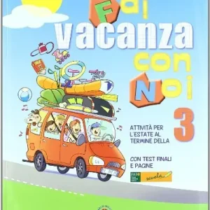 Saldi Fai vacanza con noi. Per la 3ª classe elementare