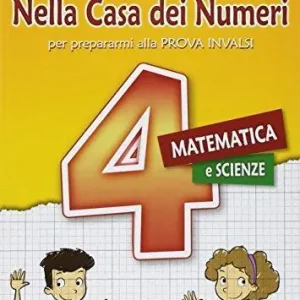 Nella casa dei numeri. Per la 4ª classe elementare Pagamento Sicuro