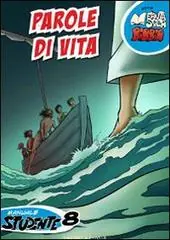 Parole di vita. Manuale studente vol. 8 Soddisfatti O Rimborsati