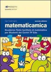 Compra Online Matematicamica. Quaderno-testo facilitato di matematica per gli studenti dei Centri TP-EDA