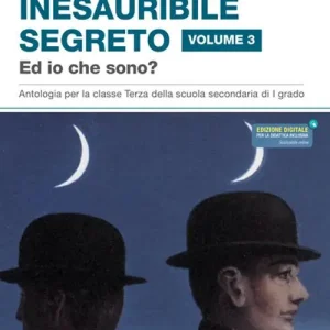 Inesauribile segreto. Per la Scuola media vol. 3 Offerta