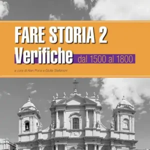 Offerta Lampo Fare storia. Verifiche. Per le Scuole superiori vol. 2