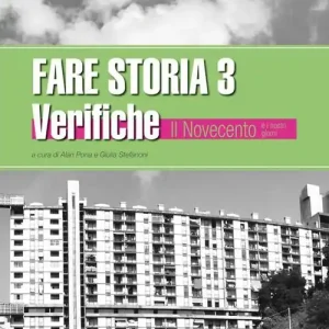 Fare storia. Verifiche. Per le Scuole superiori vol. 3 Compra Adesso