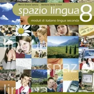 Nuova Collezione Spazio lingua. Moduli di italiano lingua seconda. Schede di grammatica vol. 8