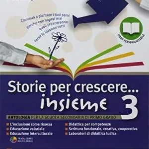 Storie per crescere insieme. Per la Scuola media. Con DVD-ROM. Con e-book. Con espansione online vol. 3 Bestseller