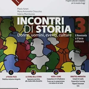 Non Perdere Incontri di storia. Donne, uomini, eventi, culture. Atlante storico. Per la Scuola media. Con ebook. Con espansione online. Con DVD-ROM vol. 3