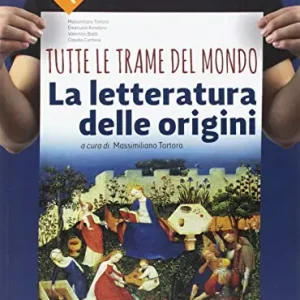 Tutte le trame del mondo. Le origini della letteratura italiana. Antologia italiana per il primo biennio. Per le Scuole superiori. Con ebook. Con espansione online Di Tendenza
