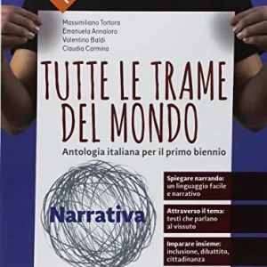 Tutte le trame del mondo. Narrativa. Le trame del mito. Antologia italiana per il primo biennio. Per le Scuole superiori. Con ebook. Con espansione online Bestseller