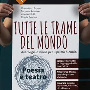 Tutte le trame del mondo. Poesia. Origini. Antologia italiana per il primo biennio. Per le Scuole superiori. Con ebook. Con espansione online Must-Have