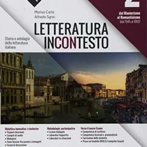 Letteratura incontesto. Storia e antologia della letteratura italiana. Per le Scuole superiori. Con ebook. Con espansione online vol. 2 Spedizione Espresso