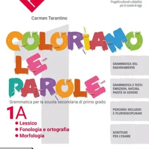 Prezzo Conveniente Coloriamo le parole. Per la Scuola media. Con e-book. Con espansione online. Con 2 libri Quaderno operativo-Verso l‘esame. Con DVD-ROM vol. 1.A