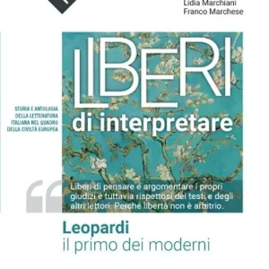 Liberi di intepretare. Leopardi. Per le Scuole superiori. Con e-book. Con espansione online A Buon Prezzo