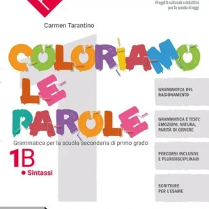 Coloriamo le parole. Per la Scuola media. Con e-book. Con espansione online. Con DVD-ROM vol. 1.B Promo Stagionale