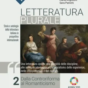 Letteratura plurale. Storia e testi della letteratura italiana nel quadro delle civiltà europea. Per il triennio delle Scuole superiori. Con e-book. Con espansione o vol. 2 Compra Adesso